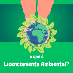 o que é Licenciamento Ambiental