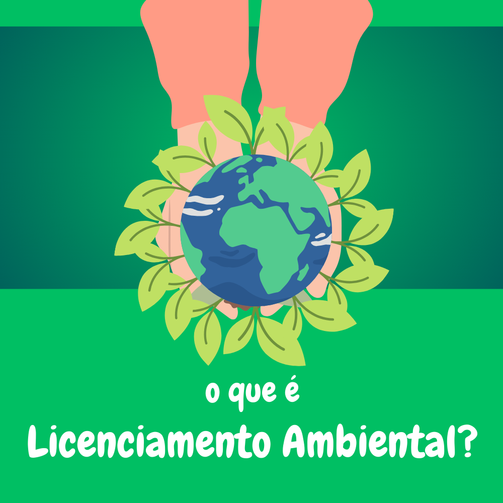 o que é Licenciamento Ambiental