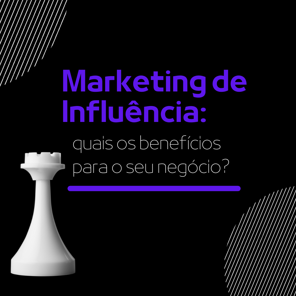 O que é Marketing de influência e pra que serve?