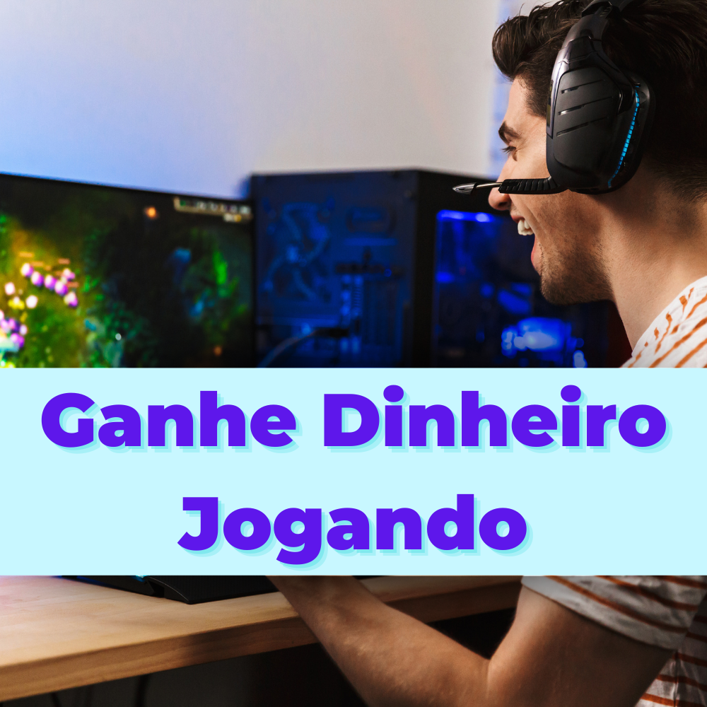 Ganhar dinheiro jogando: faça do seu lazer uma fonte de renda.