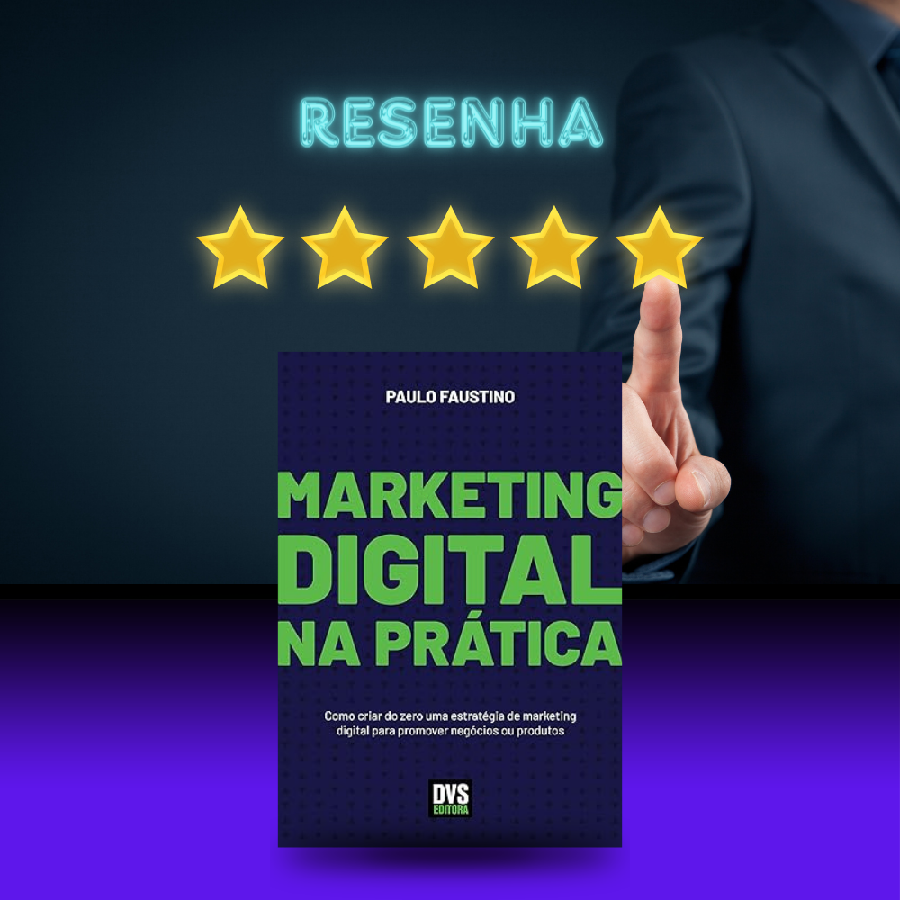 livro Marketing Digital na Prática de Paulo Faustino